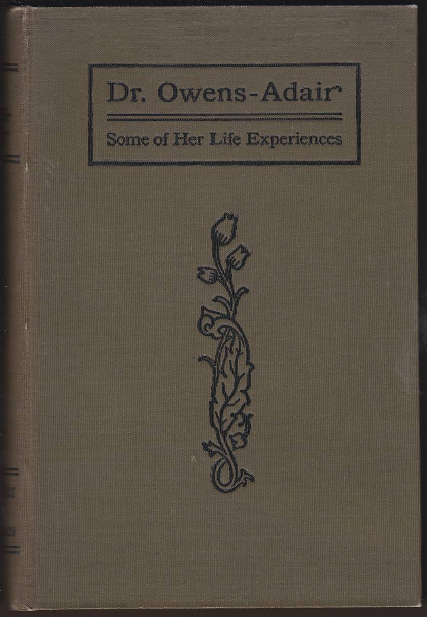 DR. OWENS-ADAIR SOME OF HER LIFE EXPERIENCES