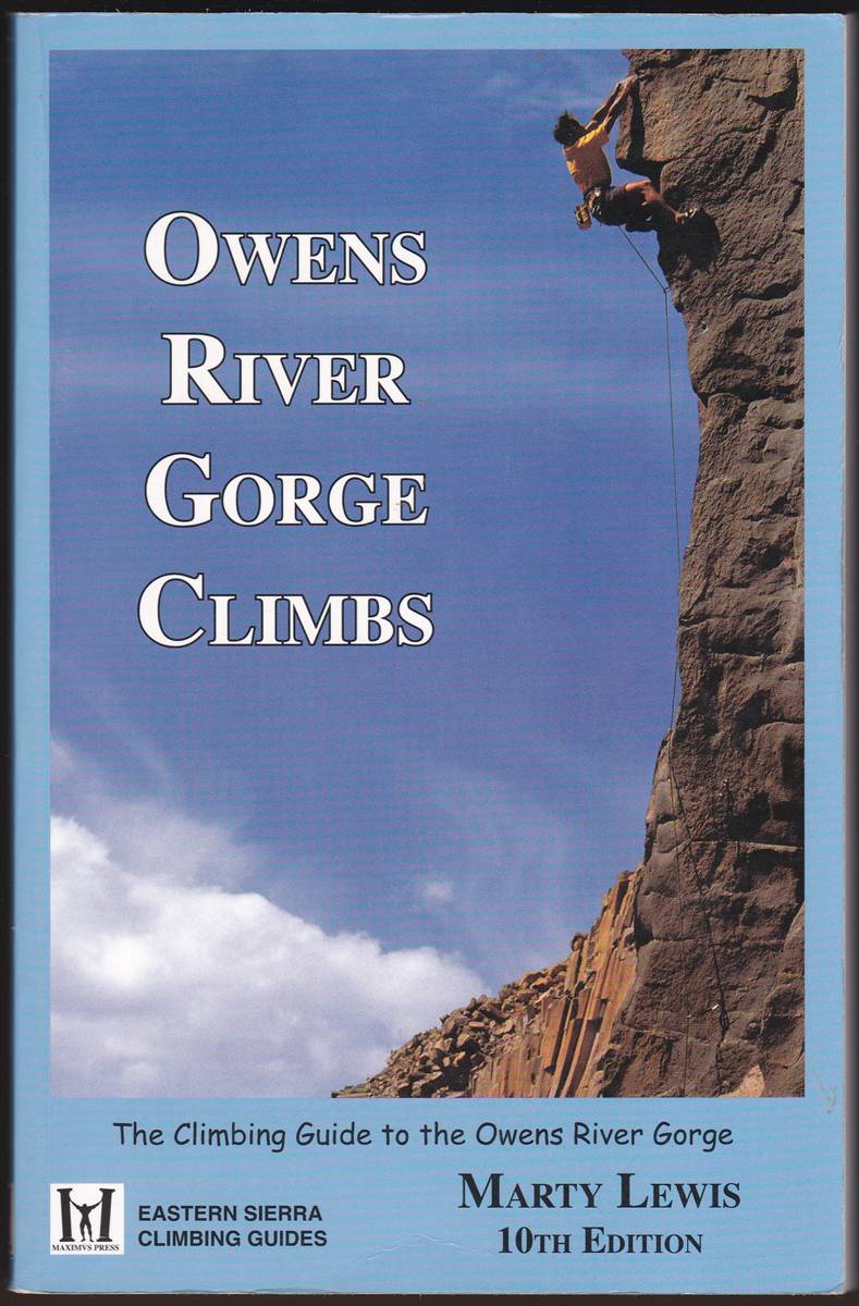 OWENS RIVER GORGE CLIMBS The Climbing Guide to the Owens River Gorge