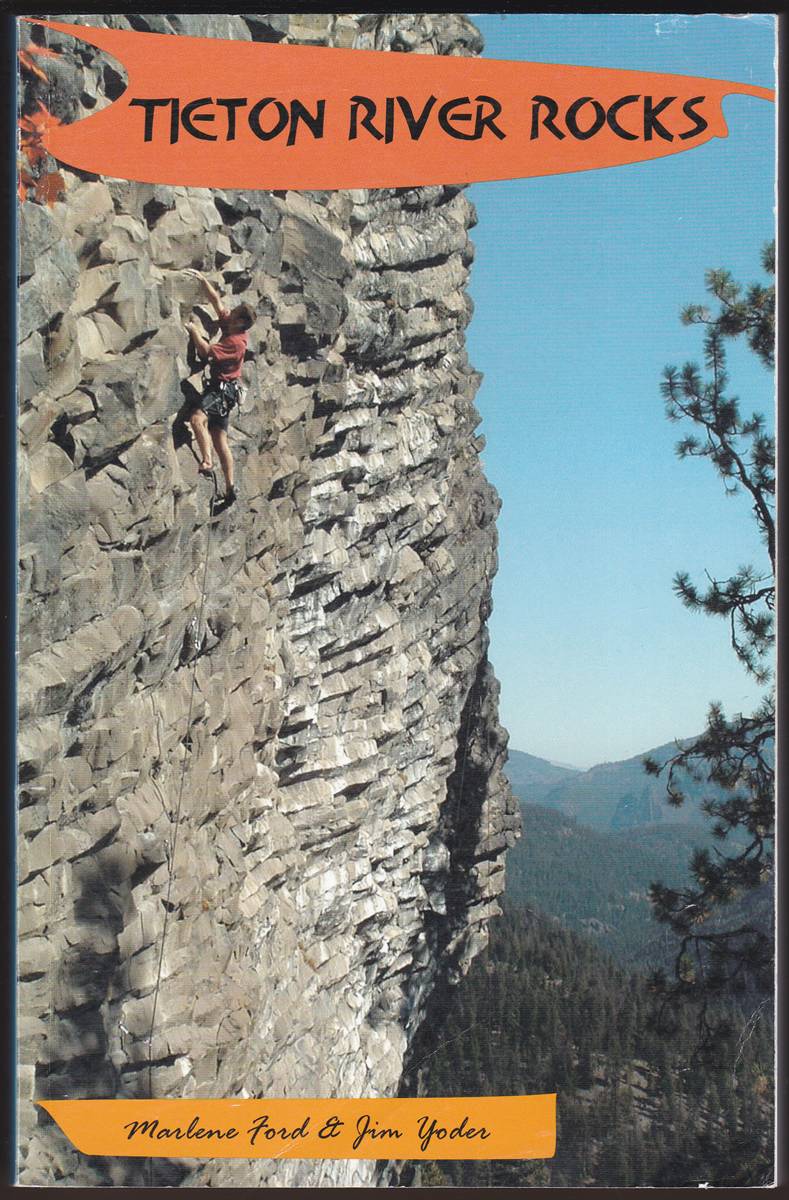 TIETON RIVER ROCKS A Rock Climber's Guide