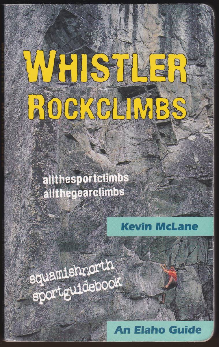 WHISTLER ROCKCLIMBS Squamish North Sports Guide