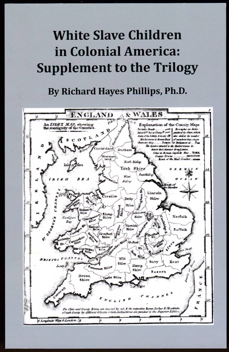 WHITE SLAVE CHILDREN IN COLONIAL AMERICA Supplement to the Trilogy
