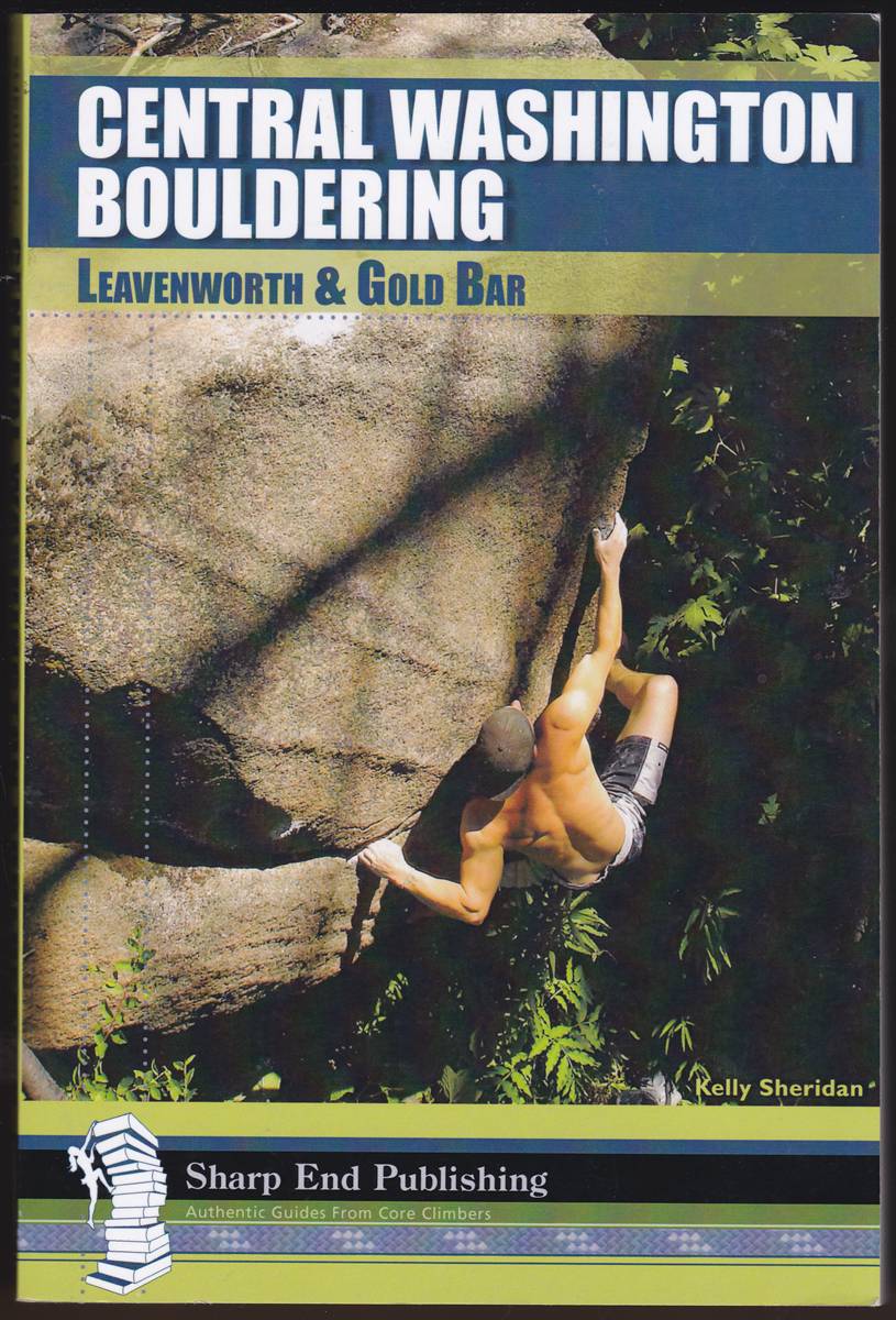 CENTRAL WASHINGTON BOULDERING Leavenworth & Gold Bar