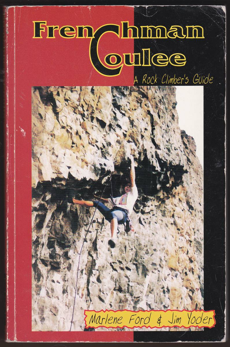 FRENCHMAN COULEE A Rock Climber's Guide