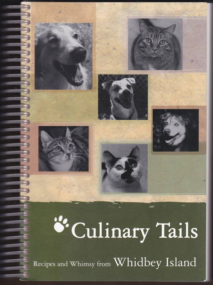 CULINARY TAILS RECIPES AND WHIMSY FROM WHIDBEY ISLAND