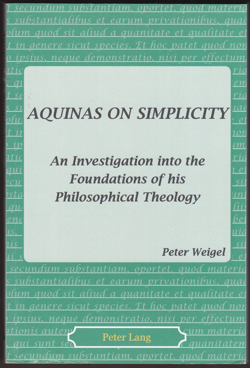 AQUINAS ON SIMPLICITY An Investigation Into the Foundations of His Philosophical Theology