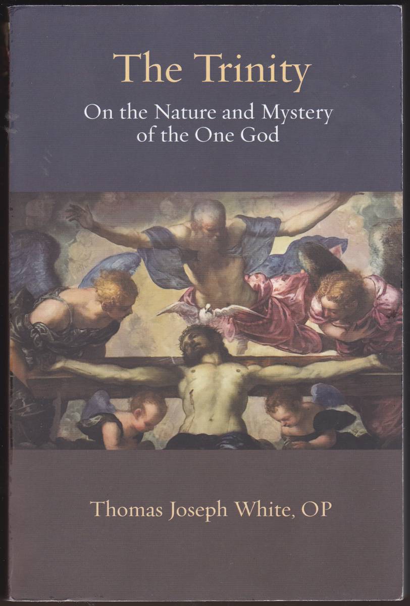 THE TRINITY On the Nature and Mystery of the One God