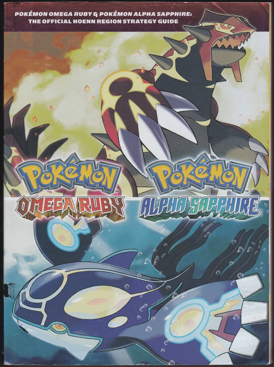 POKMON OMEGA RUBY & POKMON ALPHA SAPPHIRE The Official Hoenn Region Strategy Guide