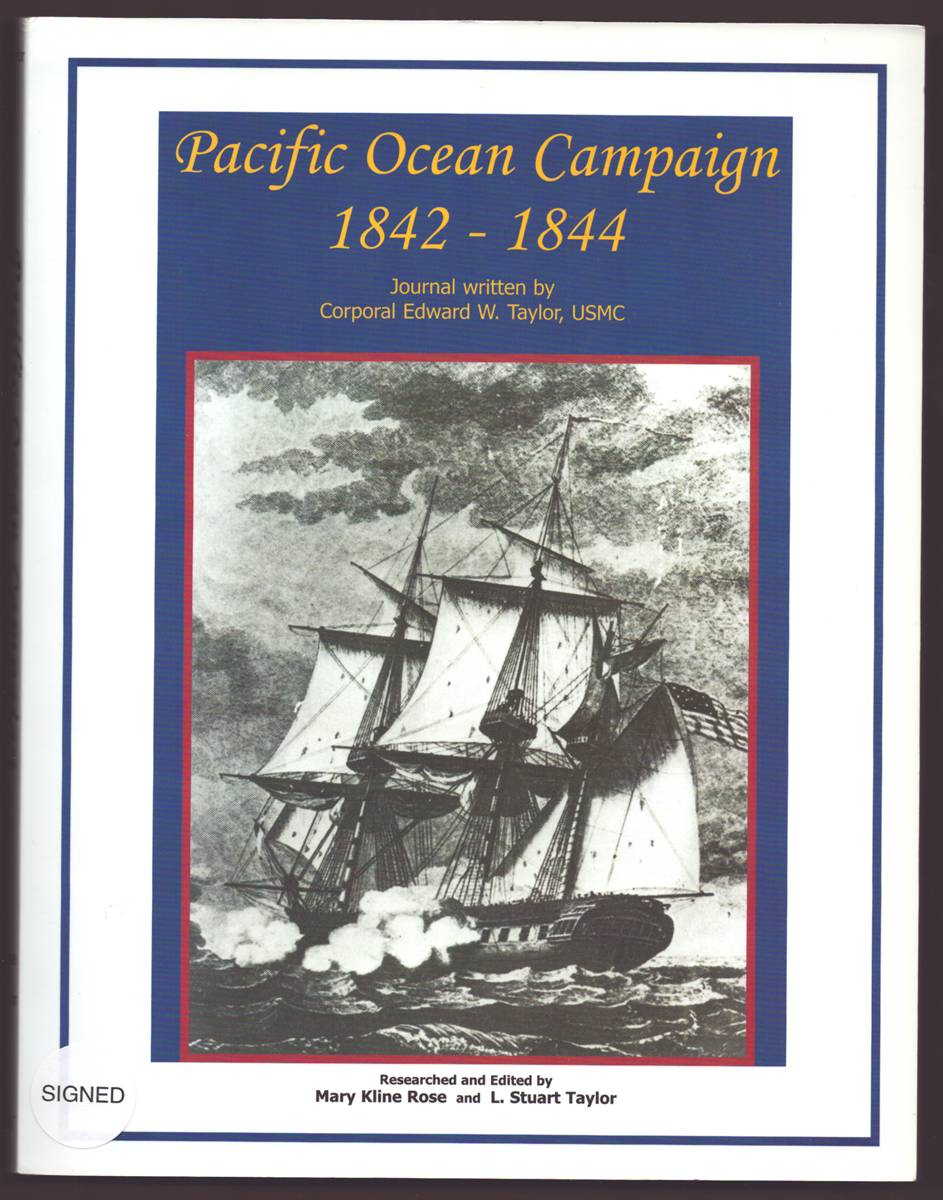 PACIFIC OCEAN CAMPAIGN 1842-1844 Journal Written by Corporal Edward W. Taylor, USMC