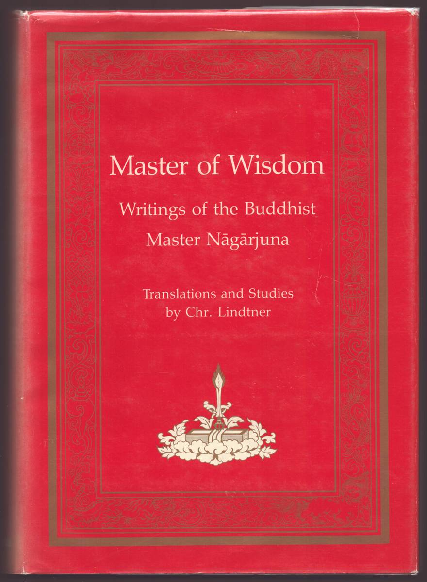 MASTER OF WISDOM Writings of the Buddhist Master Nagarjuna (English, Tibetan and Sanskrit Edition)