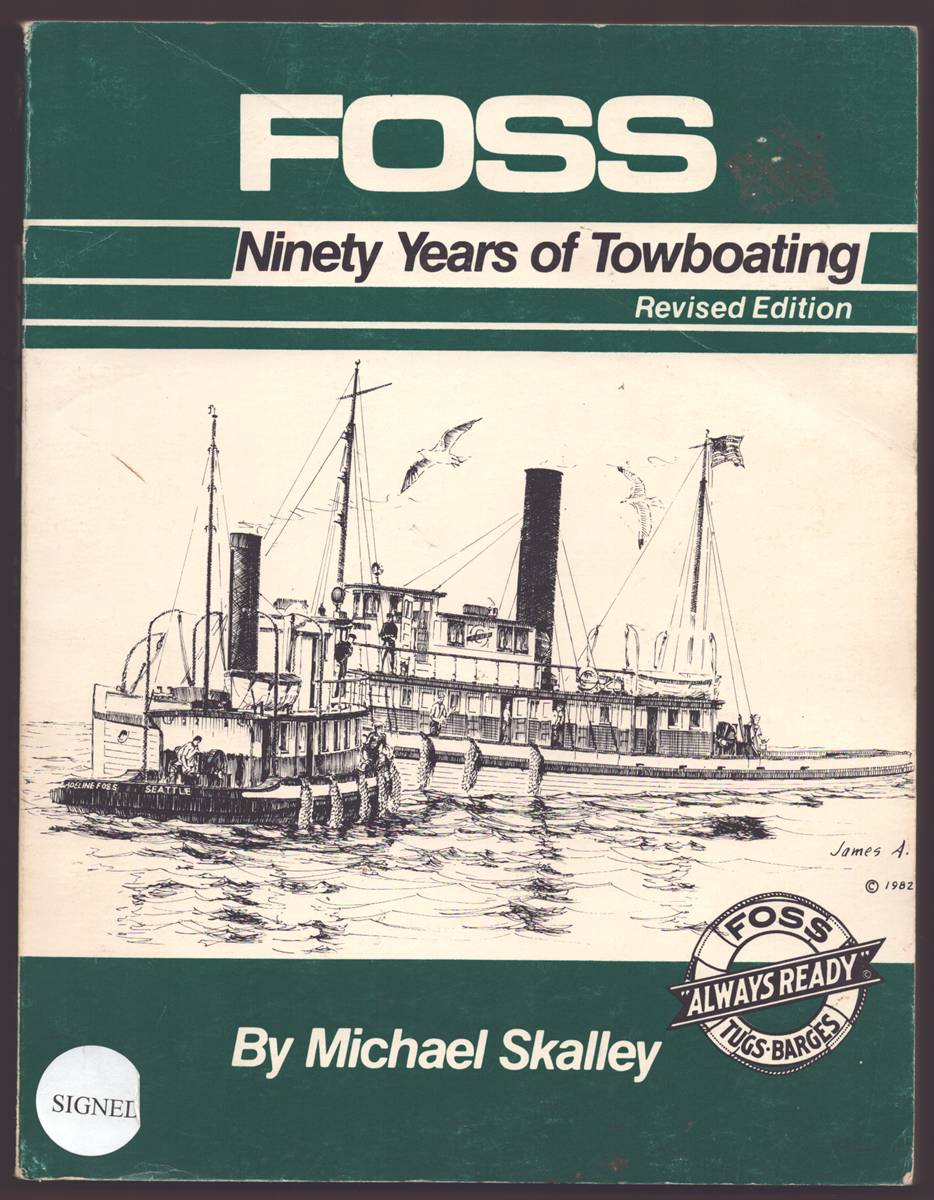 FOSS NINETY YEARS OF TOWBOATING REVISED EDITION