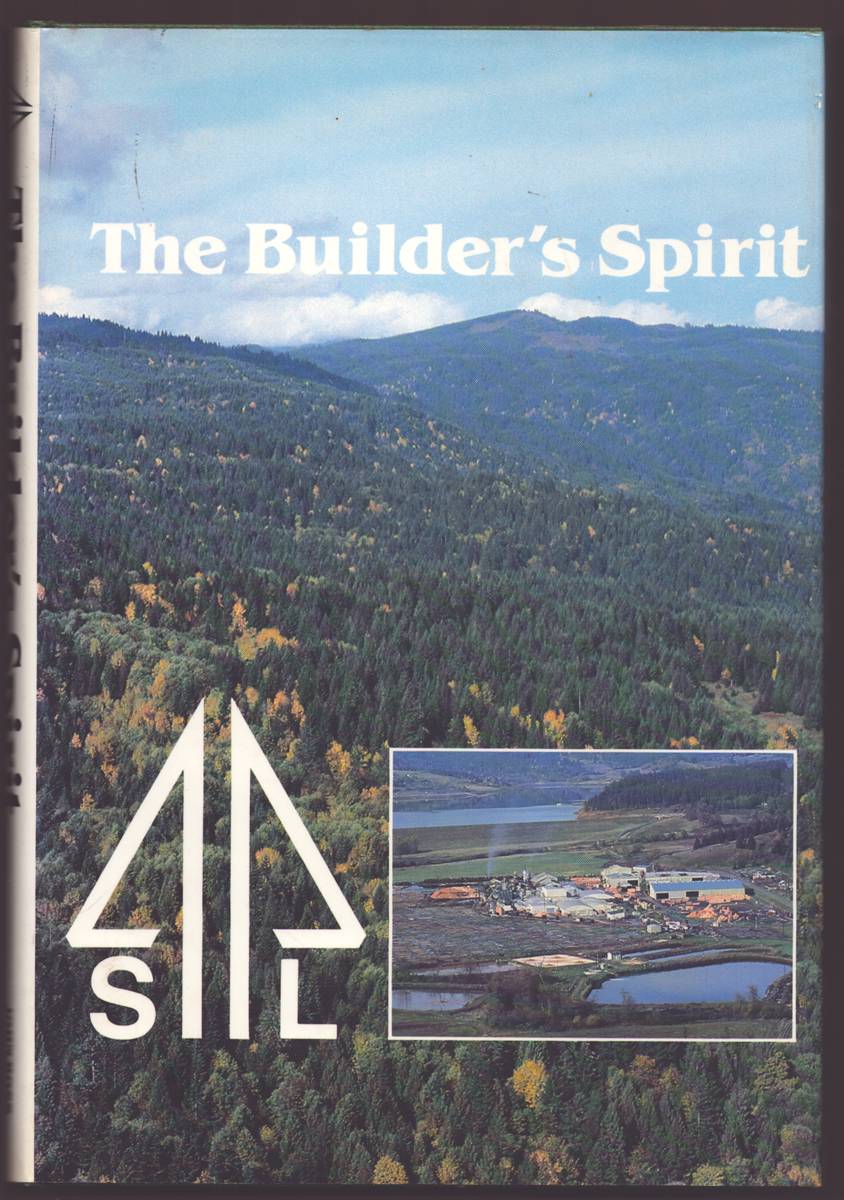 THE BUILDER'S SPIRIT The History of Stimson Lumber Company