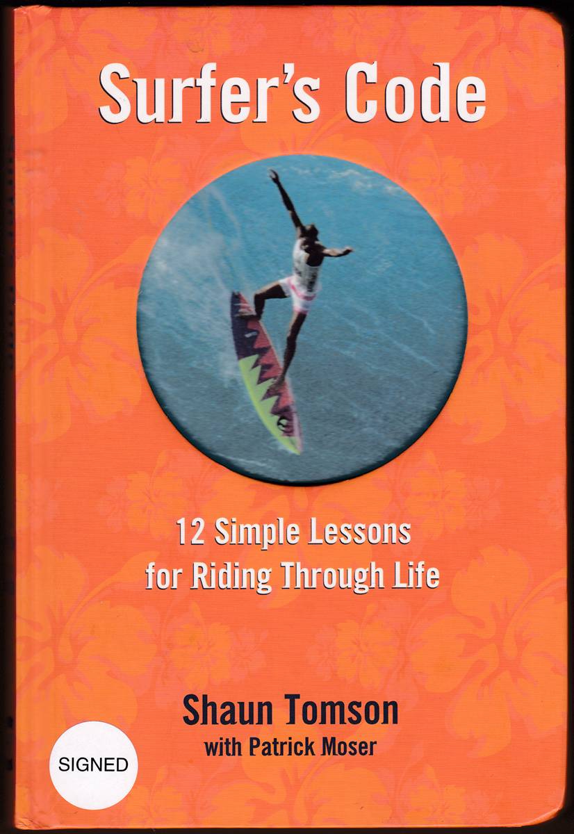 SURFER'S CODE 12 Simple Lessons for Riding through Life