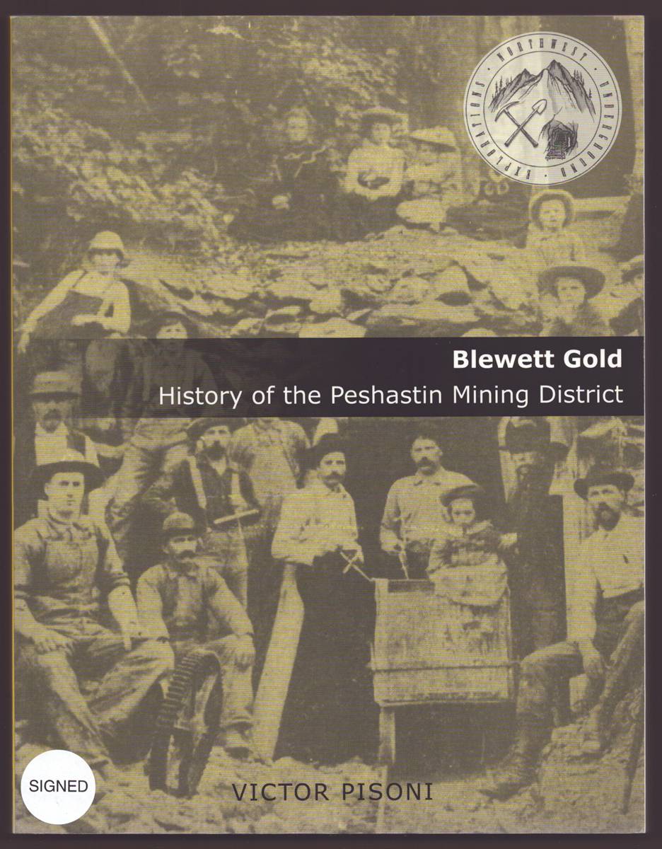 BLEWETT GOLD History of the Peshastin Mining District