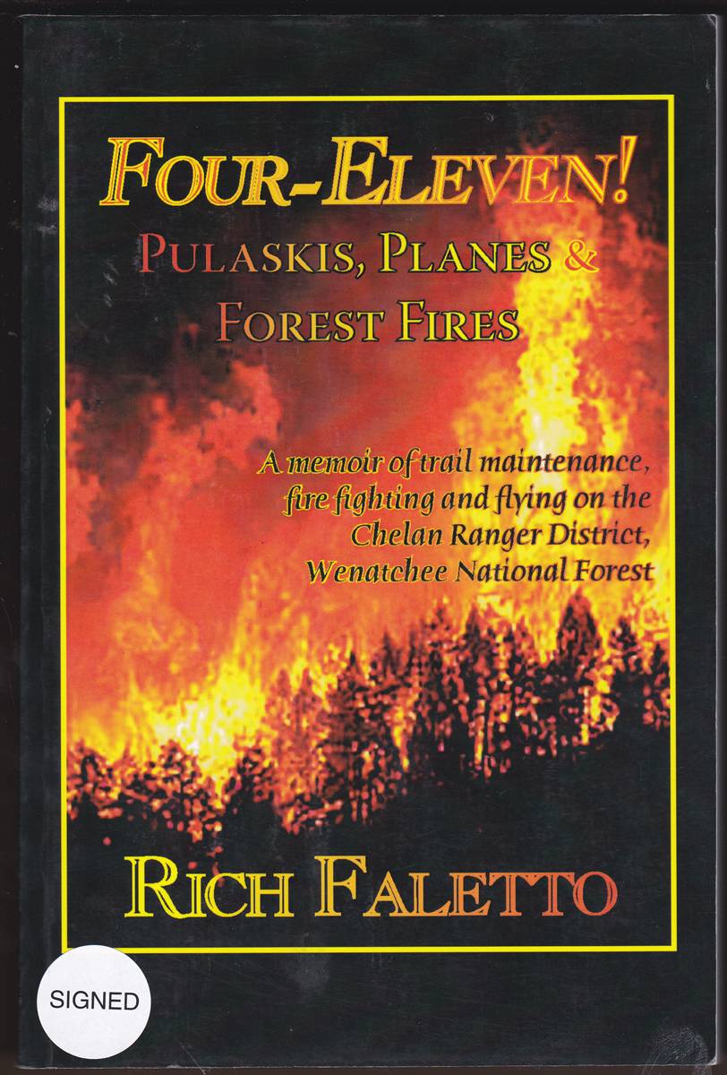 FOUR-ELEVEN! Pulaskis, Planes and Forest Fires