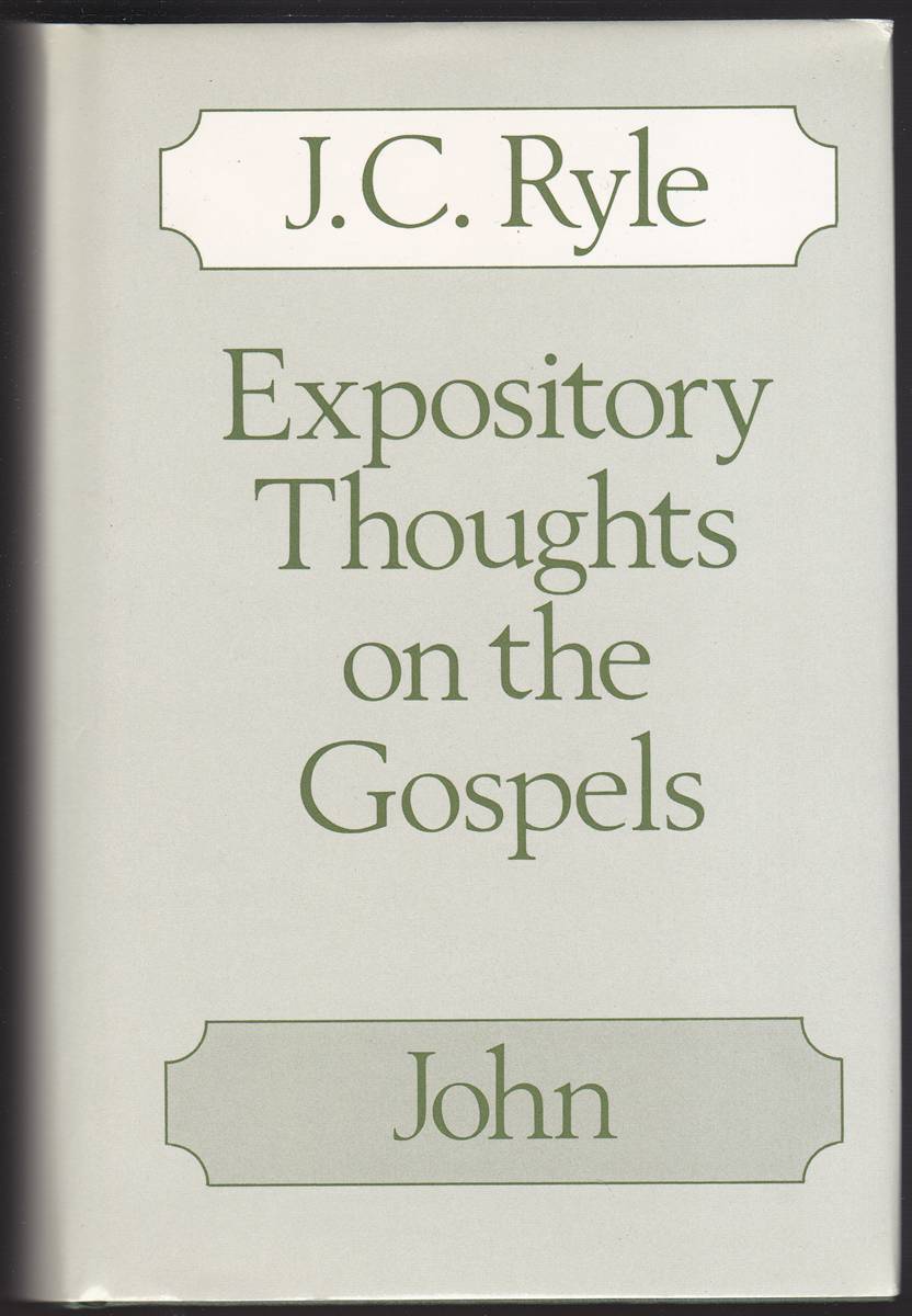 EXPOSITORY THOUGHTS ON THE GOSPELS St John