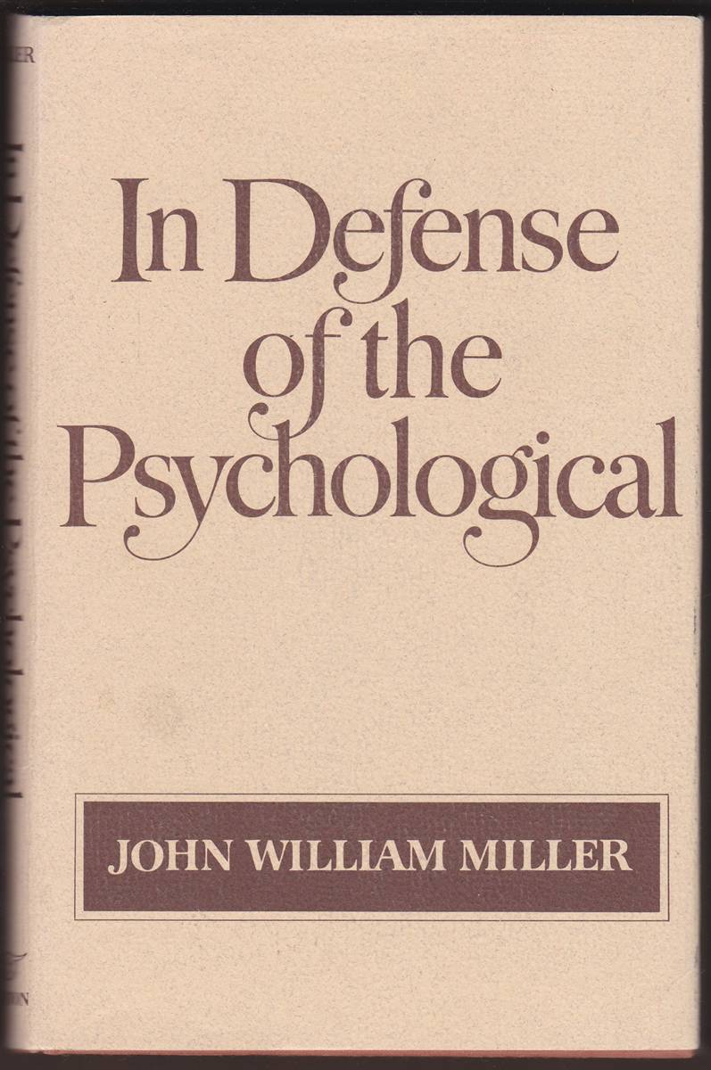 IN DEFENSE OF THE PSYCHOLOGICAL