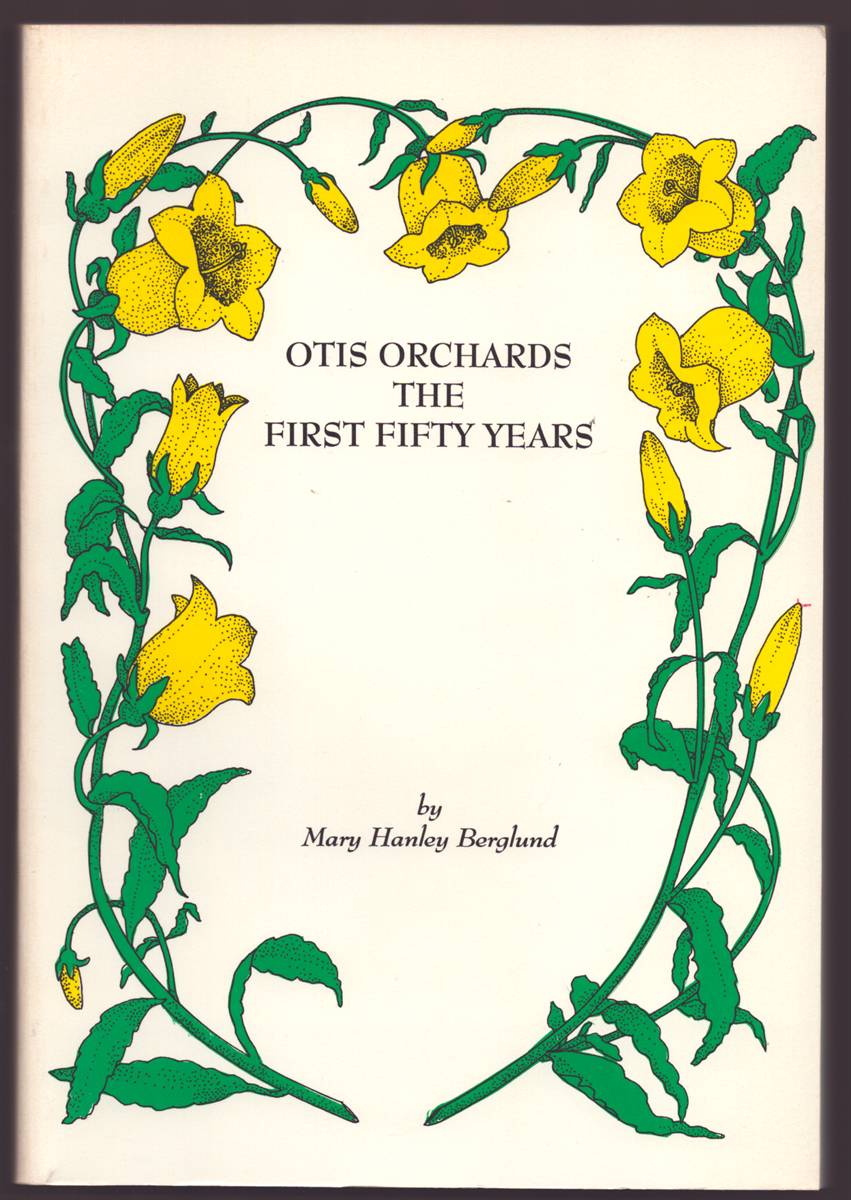 OTIS ORCHARDS THE FIRST FIFTY YEARS