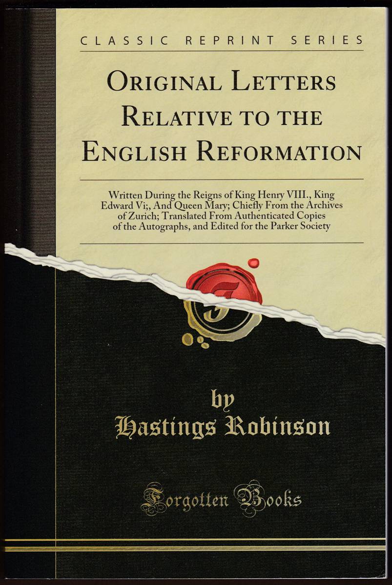 ORIGINAL LETTERS RELATIVE TO THE ENGLISH REFORMATION