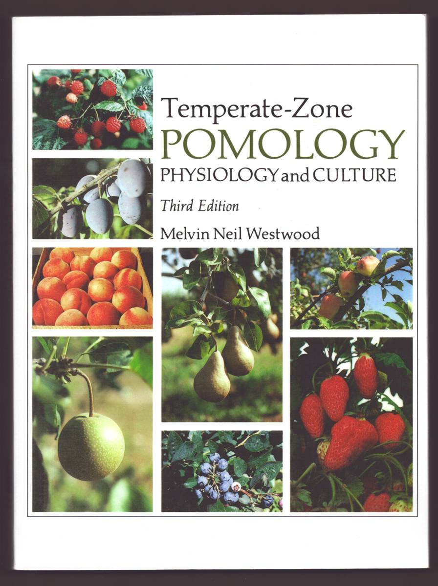 TEMPERATE-ZONE POMOLOGY Physiology and Culture, Third Edition