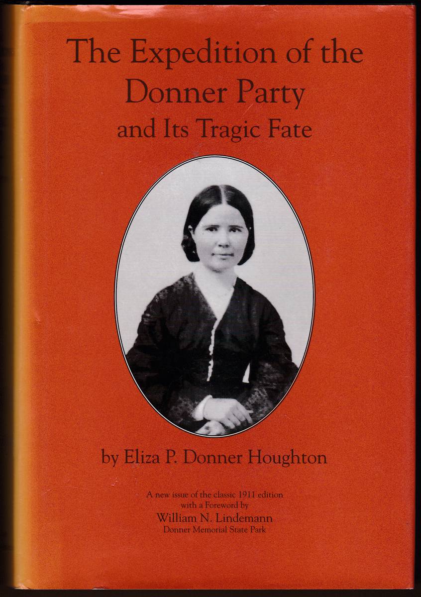THE EXPEDITION OF THE DONNER PARTY AND ITS TRAGIC FATE