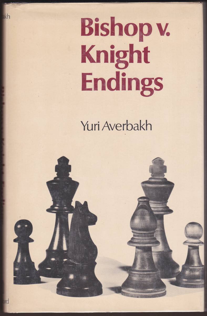 Image for BISHOP V. KNIGHT ENDINGS BISHOP V. KNIGHT ENDINGS