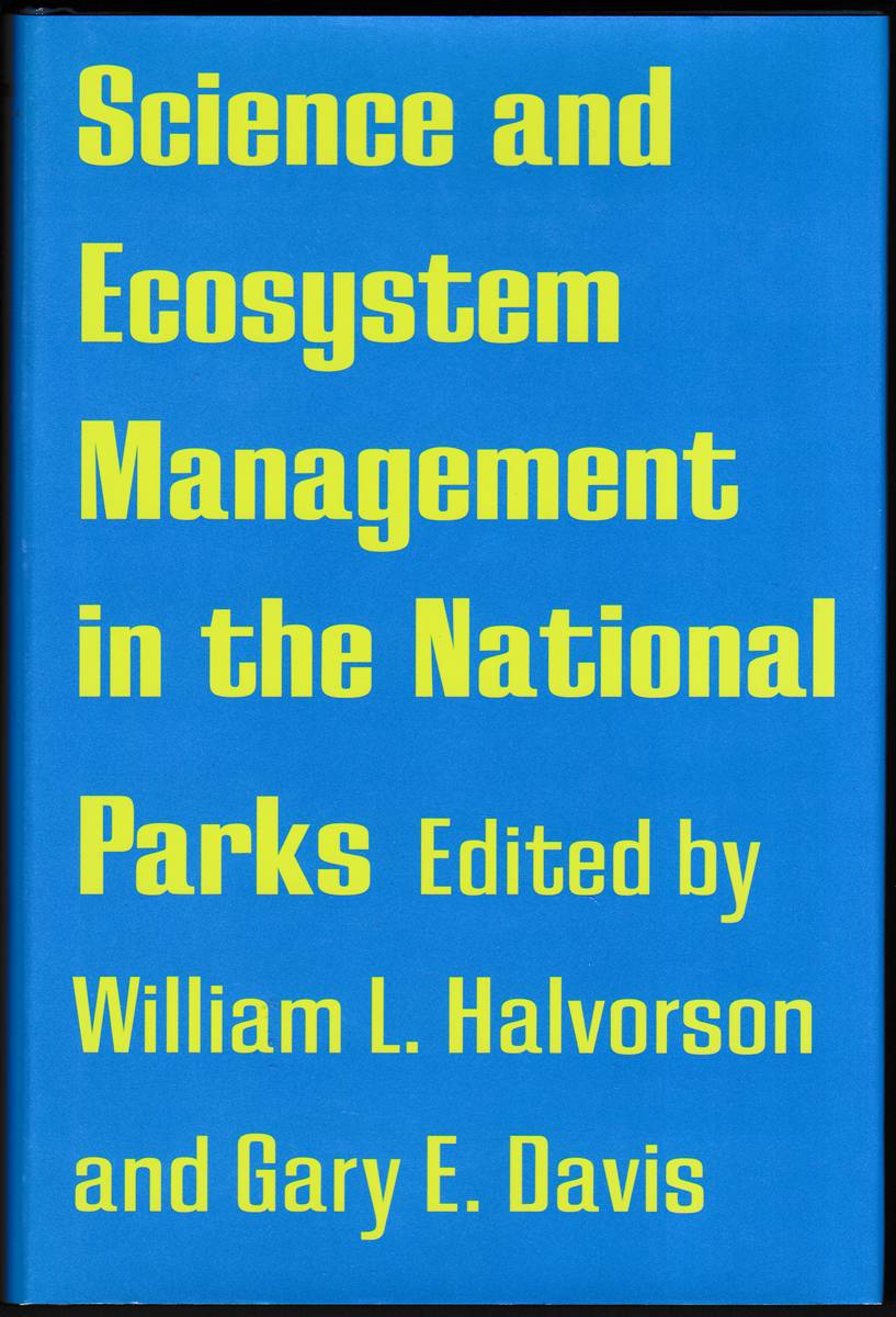 SCIENCE AND ECOSYSTEM MANAGEMENT IN THE NATIONAL PARKS