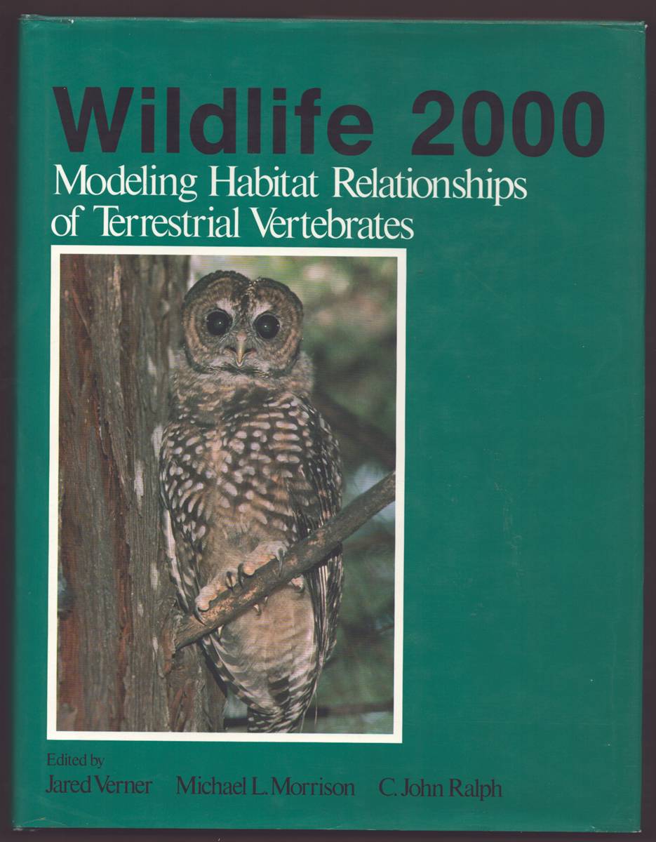 WILDLIFE 2000 Modeling Habitat Relationships of Terrestrial Vertebrates : Based on an International Symposium Held At Stanford Sierra Camp, Fallen