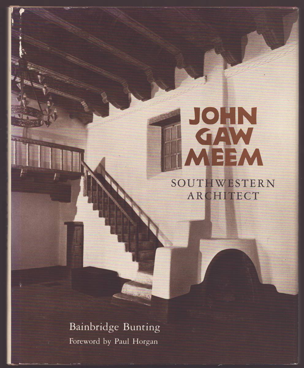 JOHN GAW MEEM, SOUTHWESTERN ARCHITECT