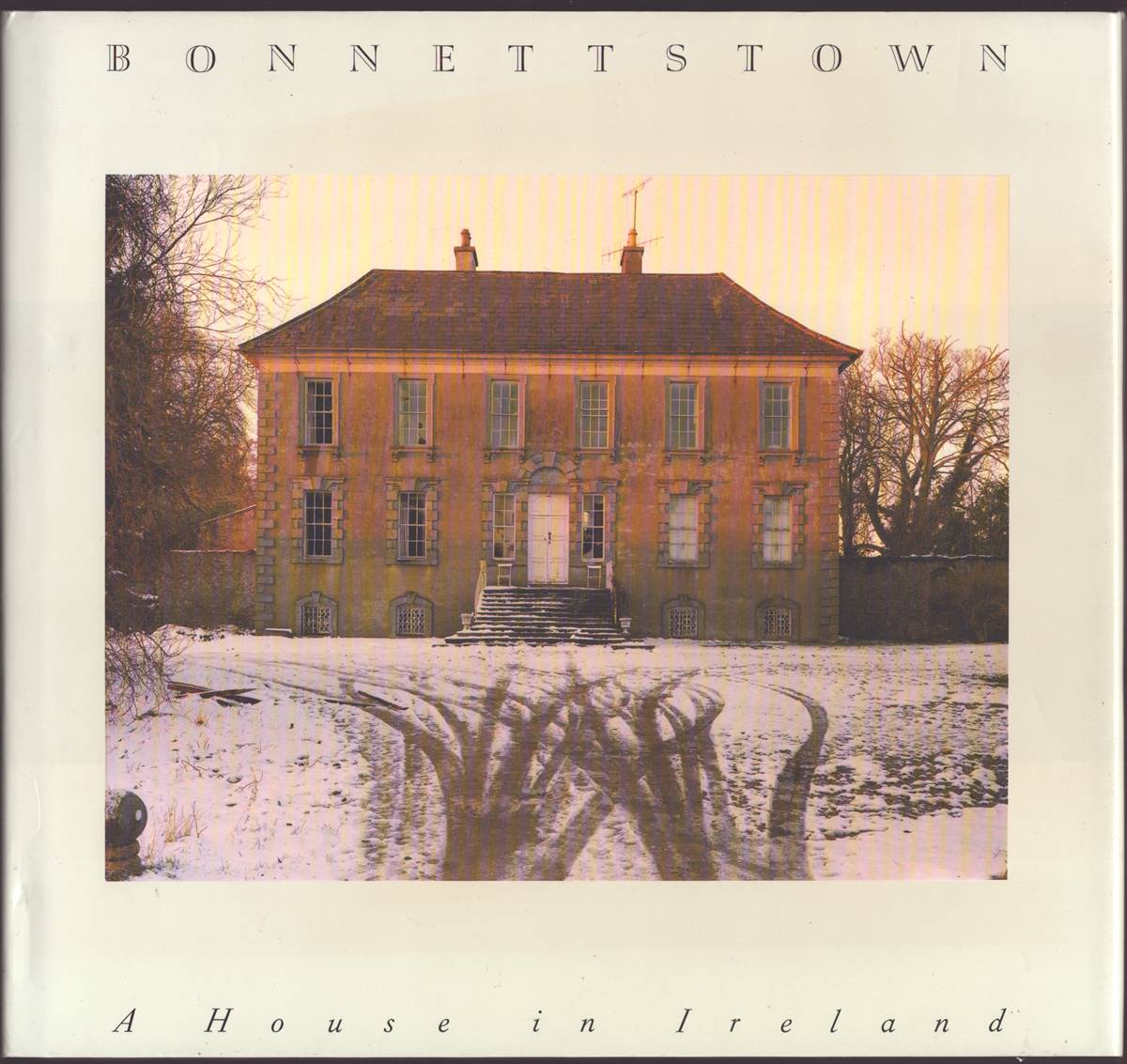 BONNETTSTOWN A House in Ireland
