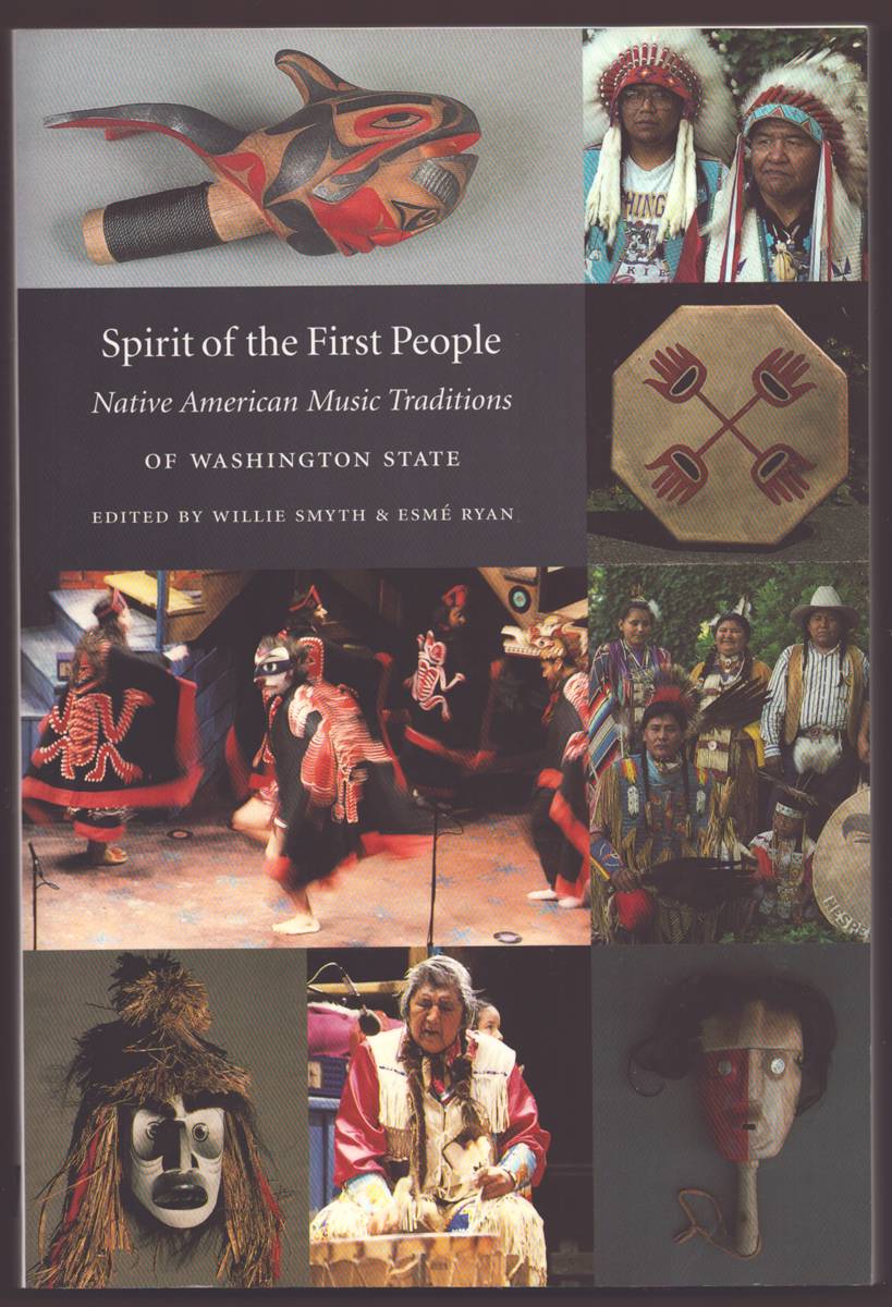 SPIRIT OF THE FIRST PEOPLE Native American Music Traditions of Washington State