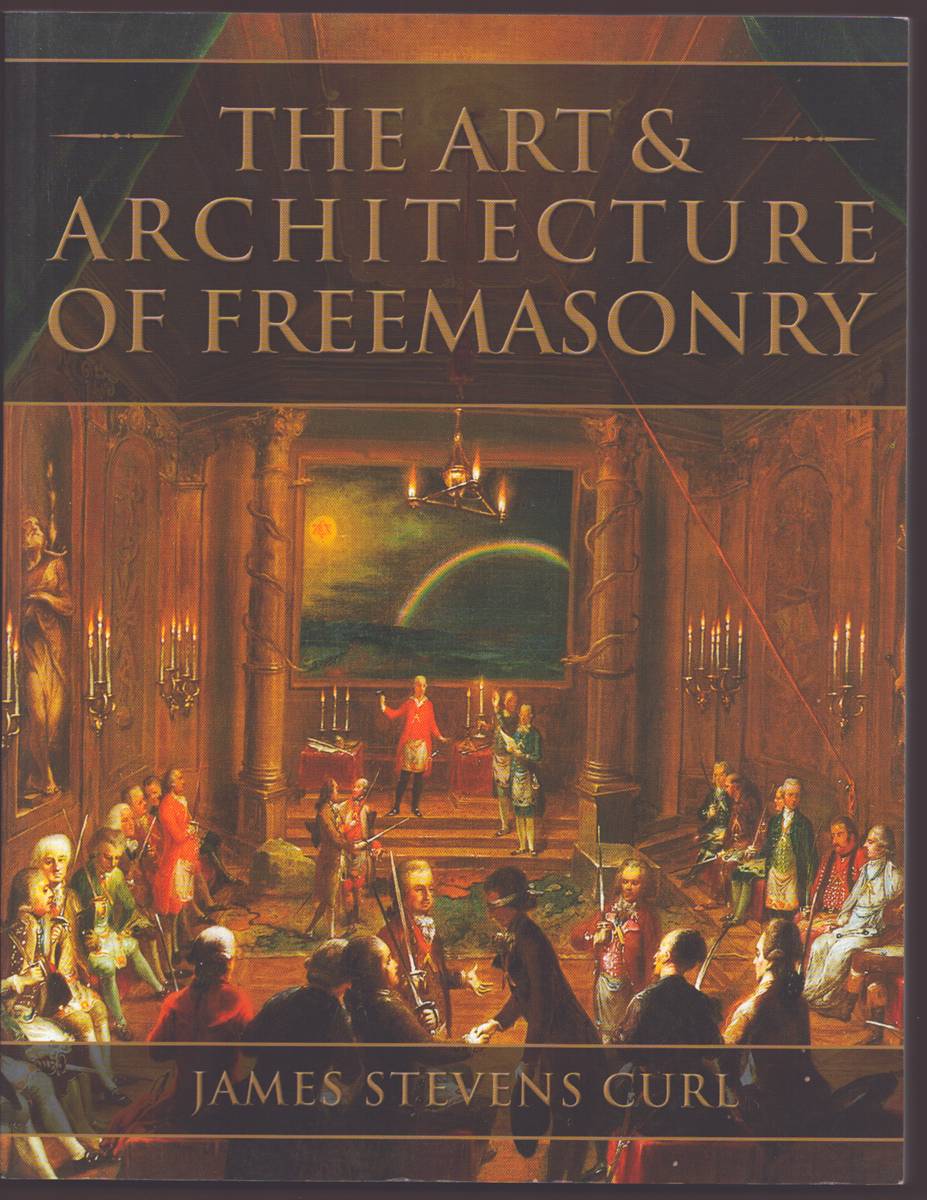 THE ART AND ARCHITECTURE OF FREEMASONRY