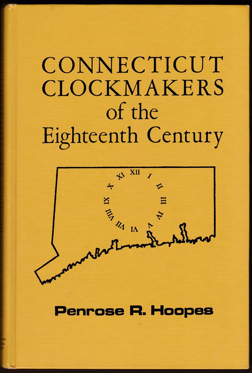 CONNECTICUT CLOCKMAKERS OF THE EIGHTEENTH CENTURY