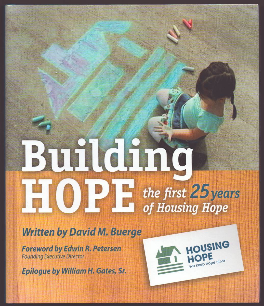 BUILDING HOPE The First 25 Years of Housing Hope