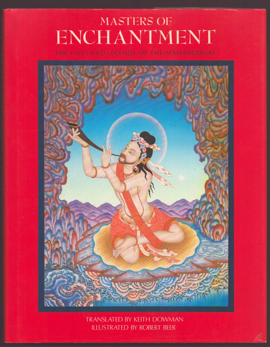 MASTERS OF ENCHANTMENT The Lives and Legends of the Mahasiddhas