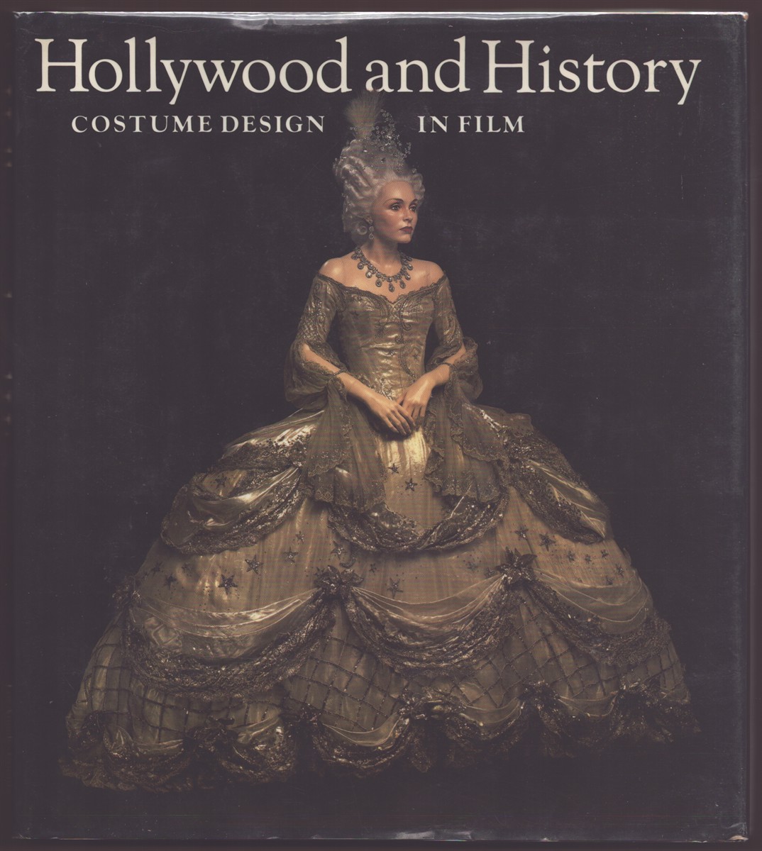 HOLLYWOOD AND HISTORY Costume Design in Film