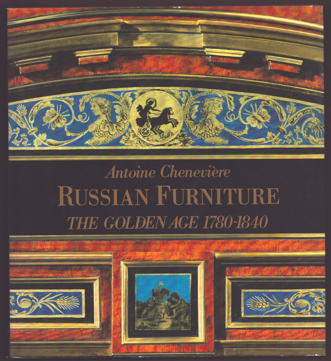 RUSSIAN FURNITURE The Golden Age 1780-1840
