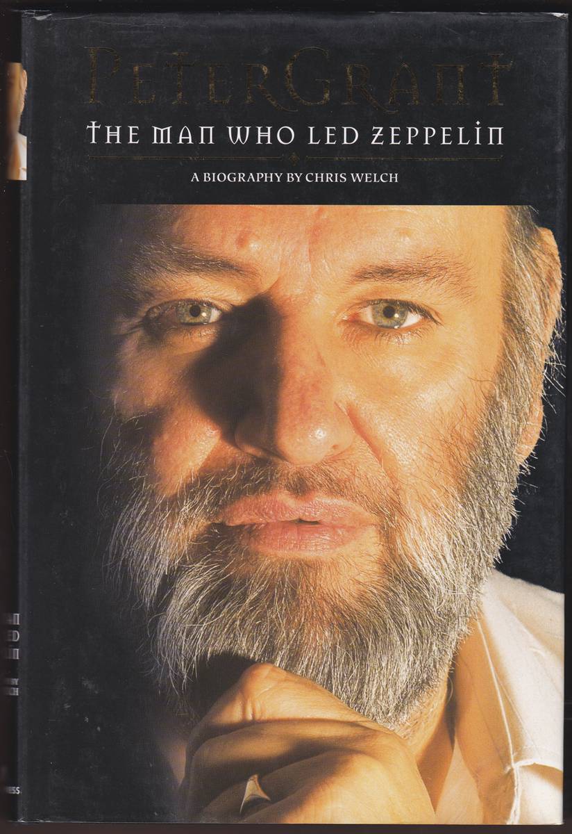 PETER GRANT The Man Who Led Zeppelin