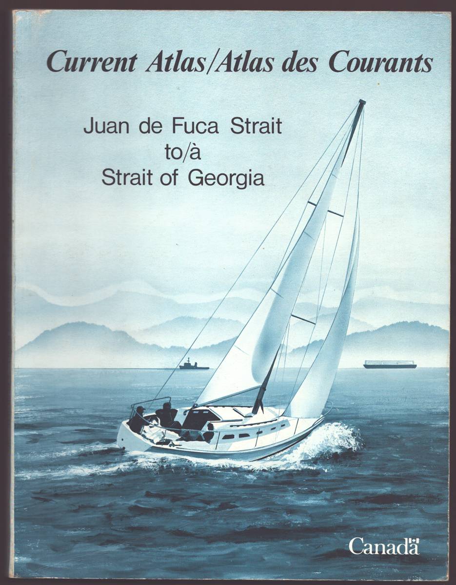CURRENT ATLAS Juan De Fuca Strait to Strait of Georgia Atlas Des Courants : Juan De Fuca Strait A Strait of Georgia