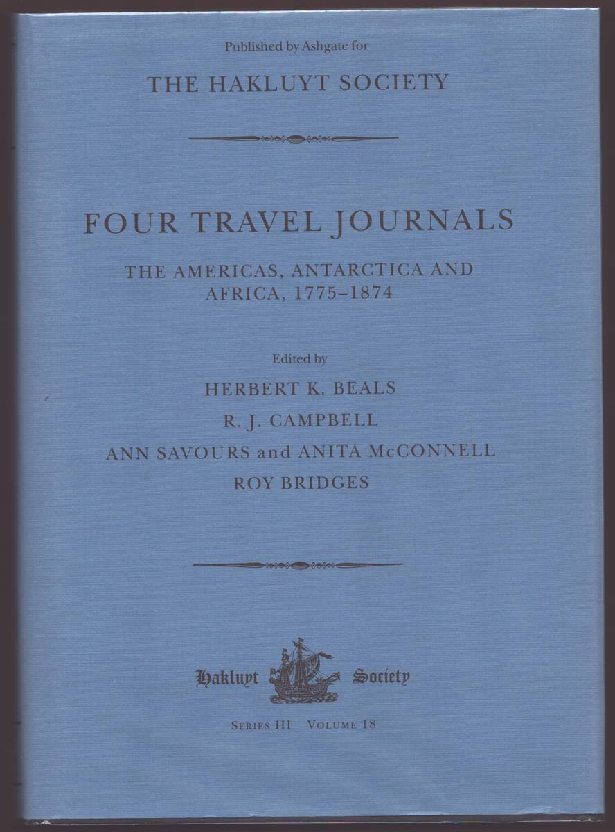 FOUR TRAVEL JOURNALS The Americas, Antarctica and Africa, 17751874