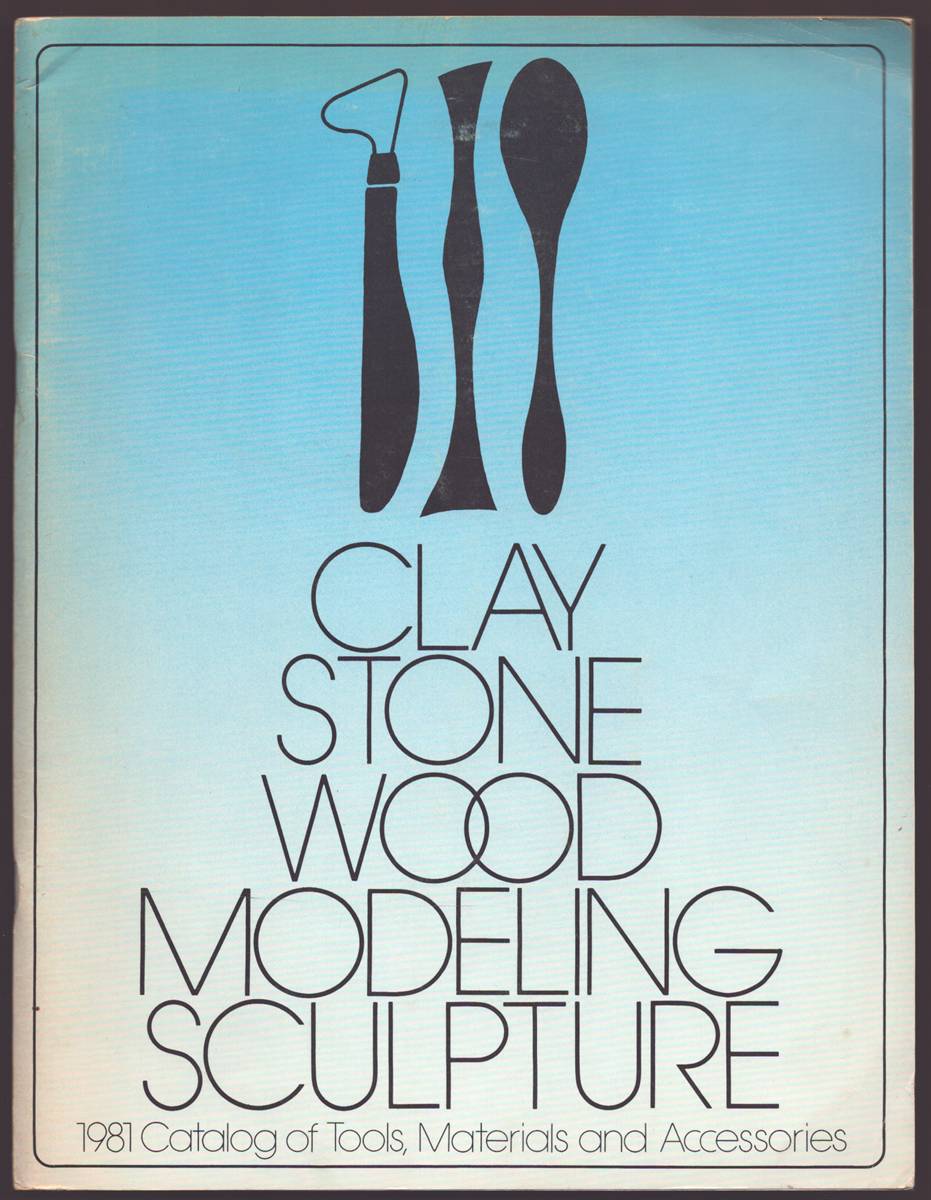 CLAY STONE WOOD MODELING SCULPTURE 1981 Catalog of Tools, Materials and Accessories