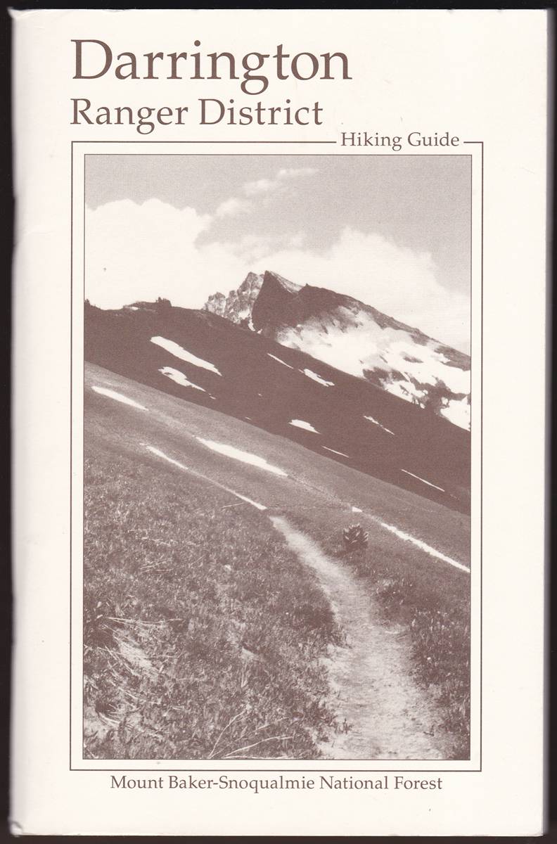 DARRINGTON RANGER DISTRICT HIKING GUIDE Mount Baker-Snoqualmie National Forest