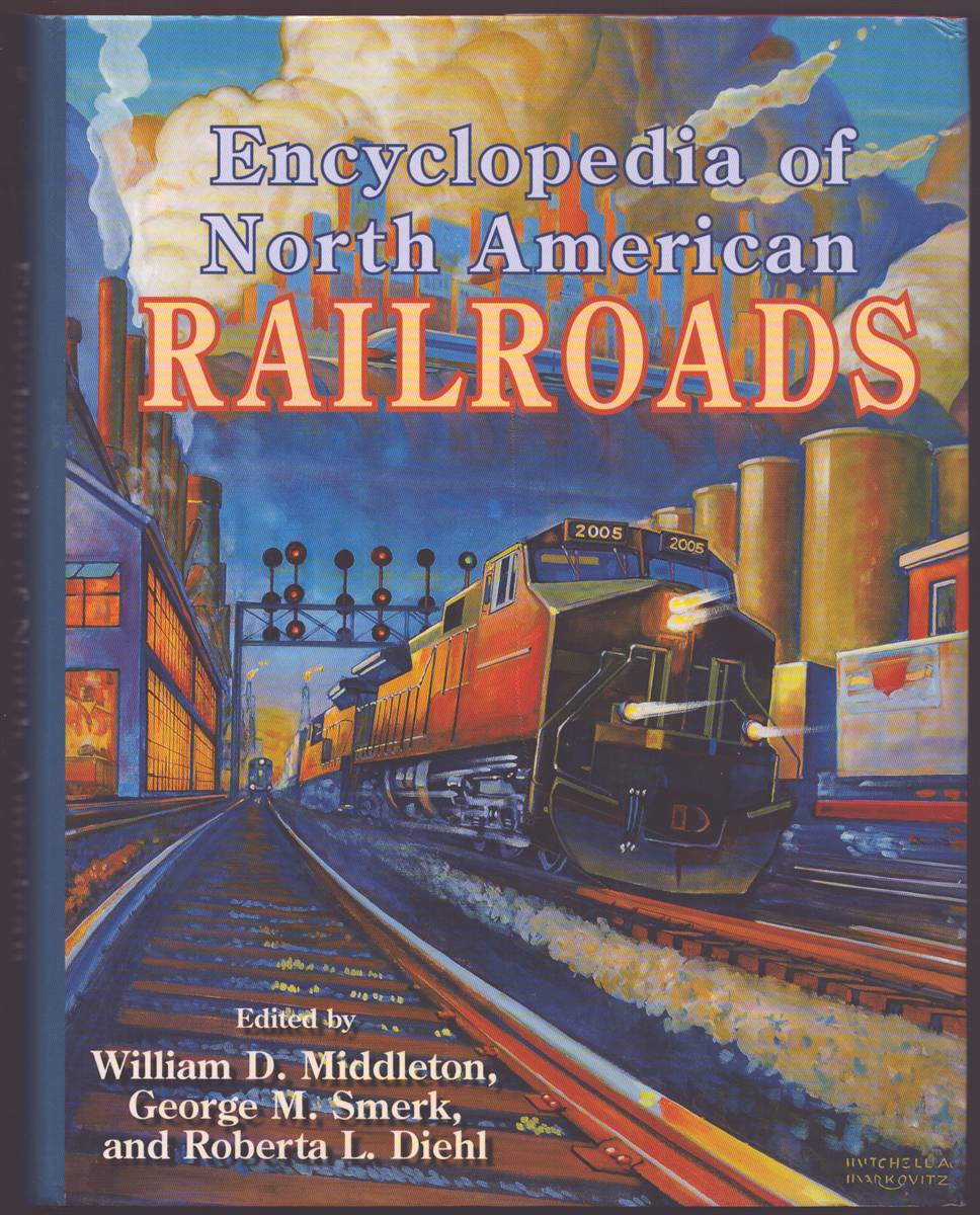 ENCYCLOPEDIA OF NORTH AMERICAN RAILROADS