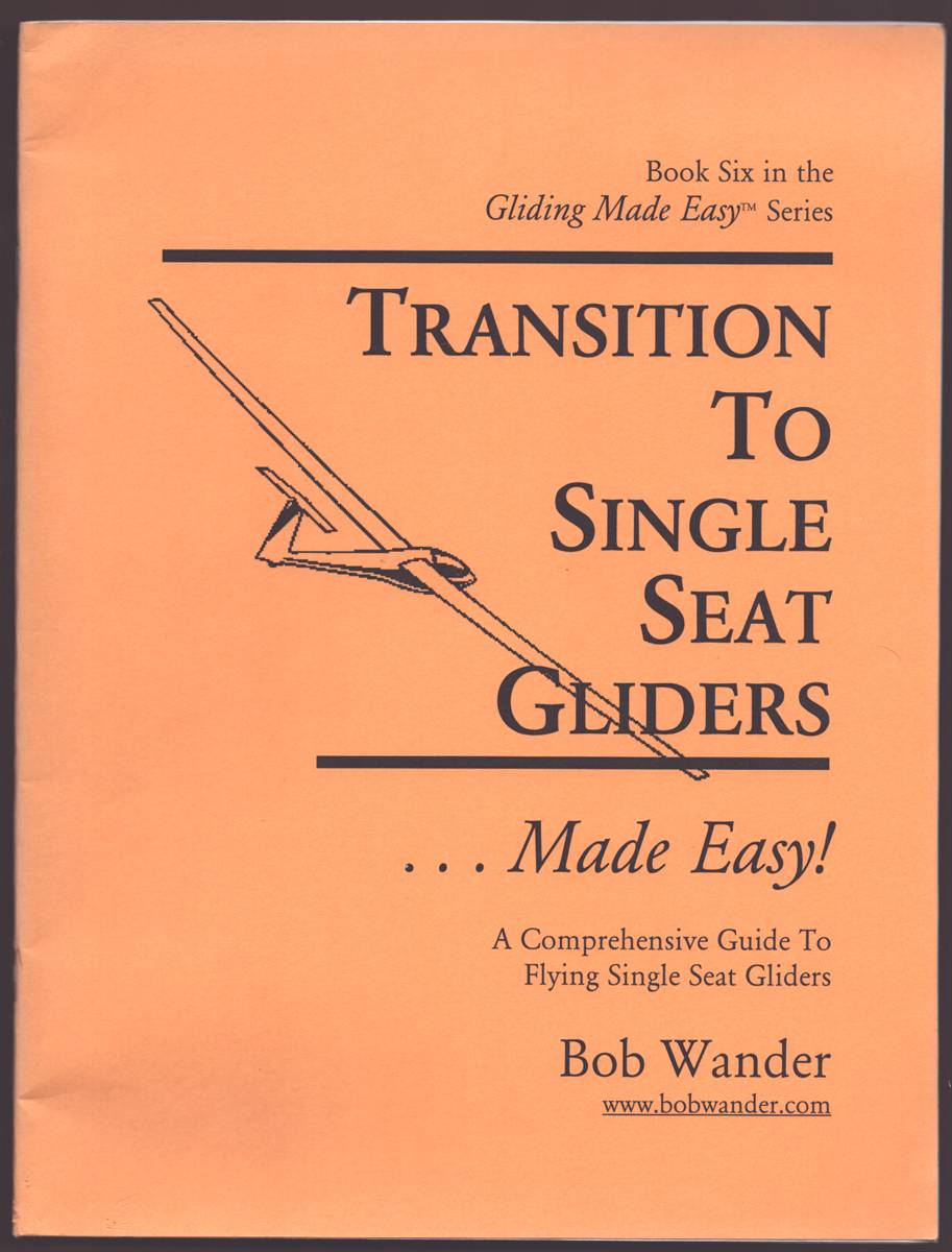 TRANSITION TO SINGLE SEAT GLIDERS-- MADE EASY
