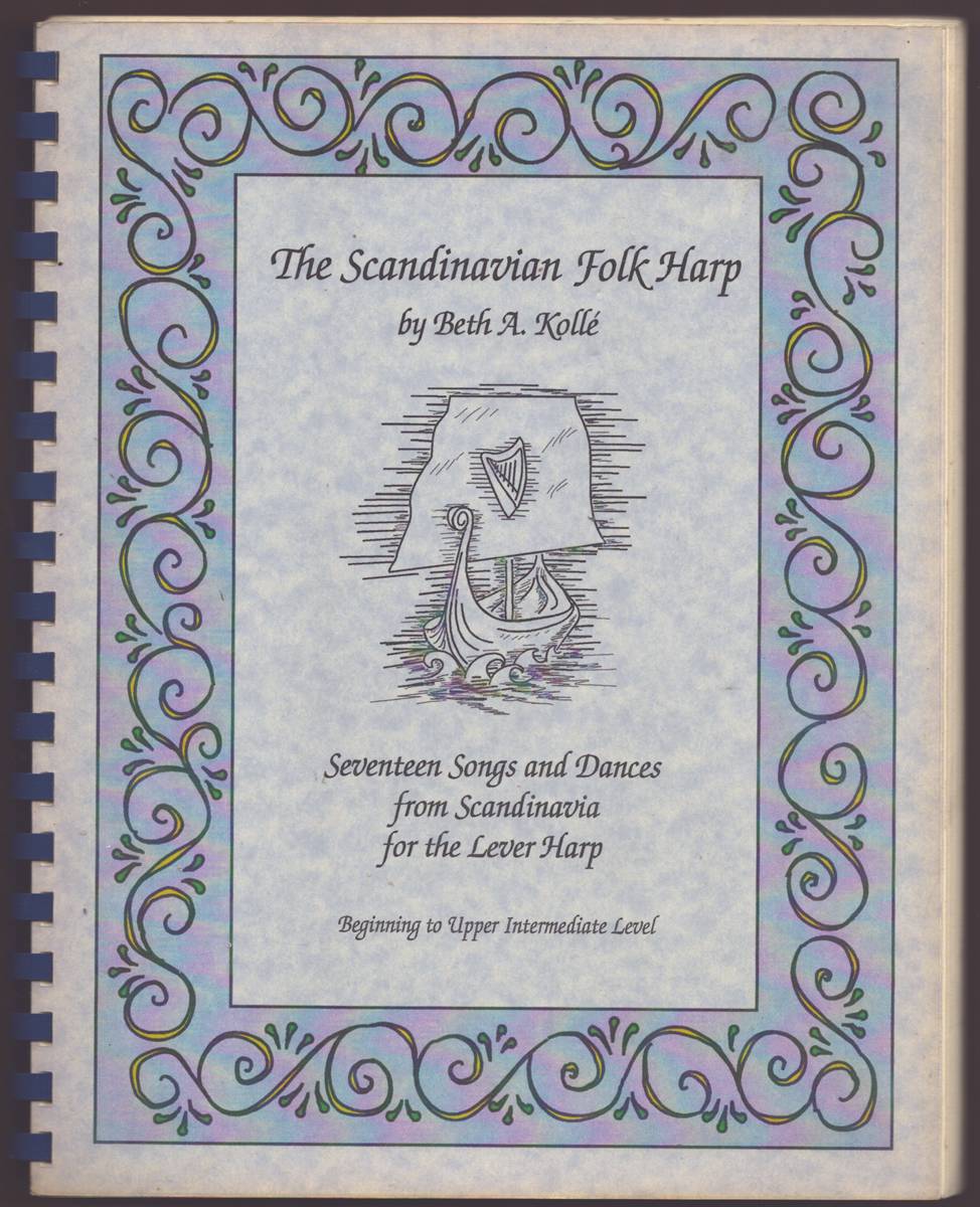 THE SCANDINAVIAN FOLK HARP Seventeen Songs and Dances from Scandinavia for the Lever Harp