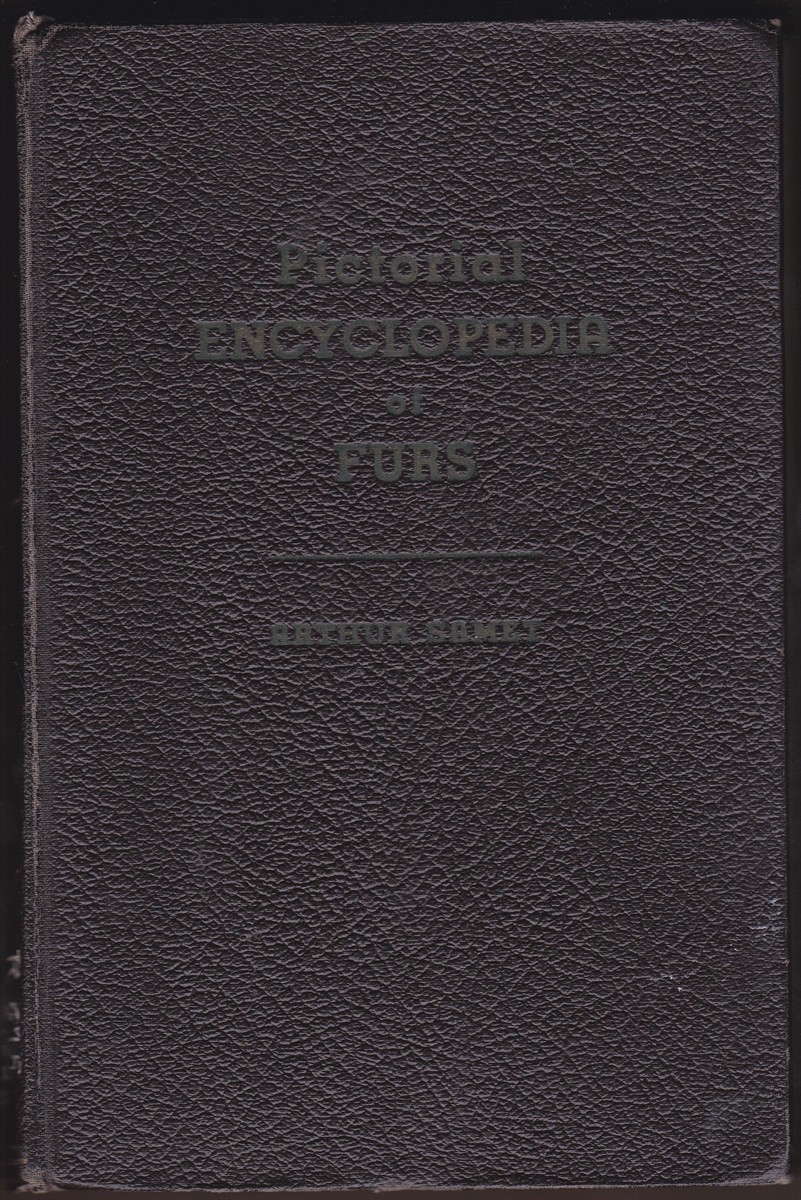 PICTORAL ENCYCLOPEDIA OF FURS 