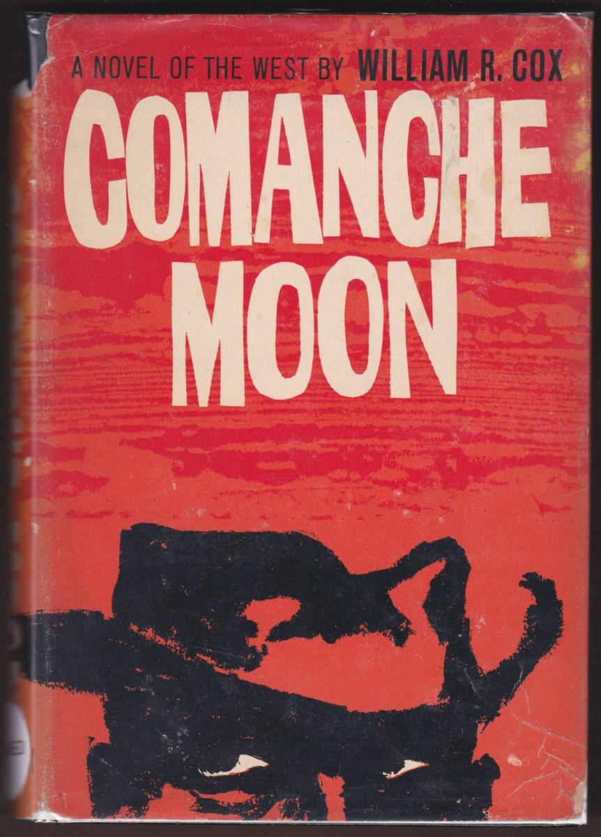 COMANCHE MOON A Novel of the West
