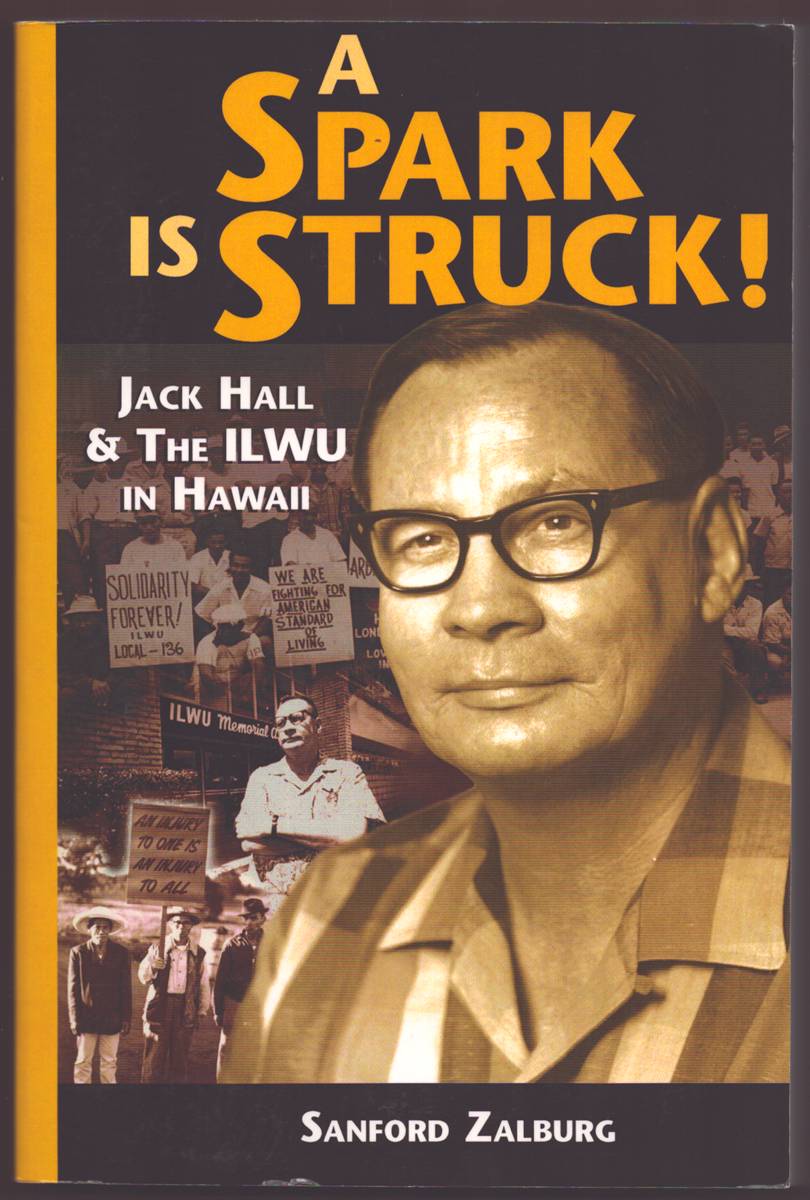 A SPARK IS STRUCK! Jack Hall and the ILWU in Hawaii