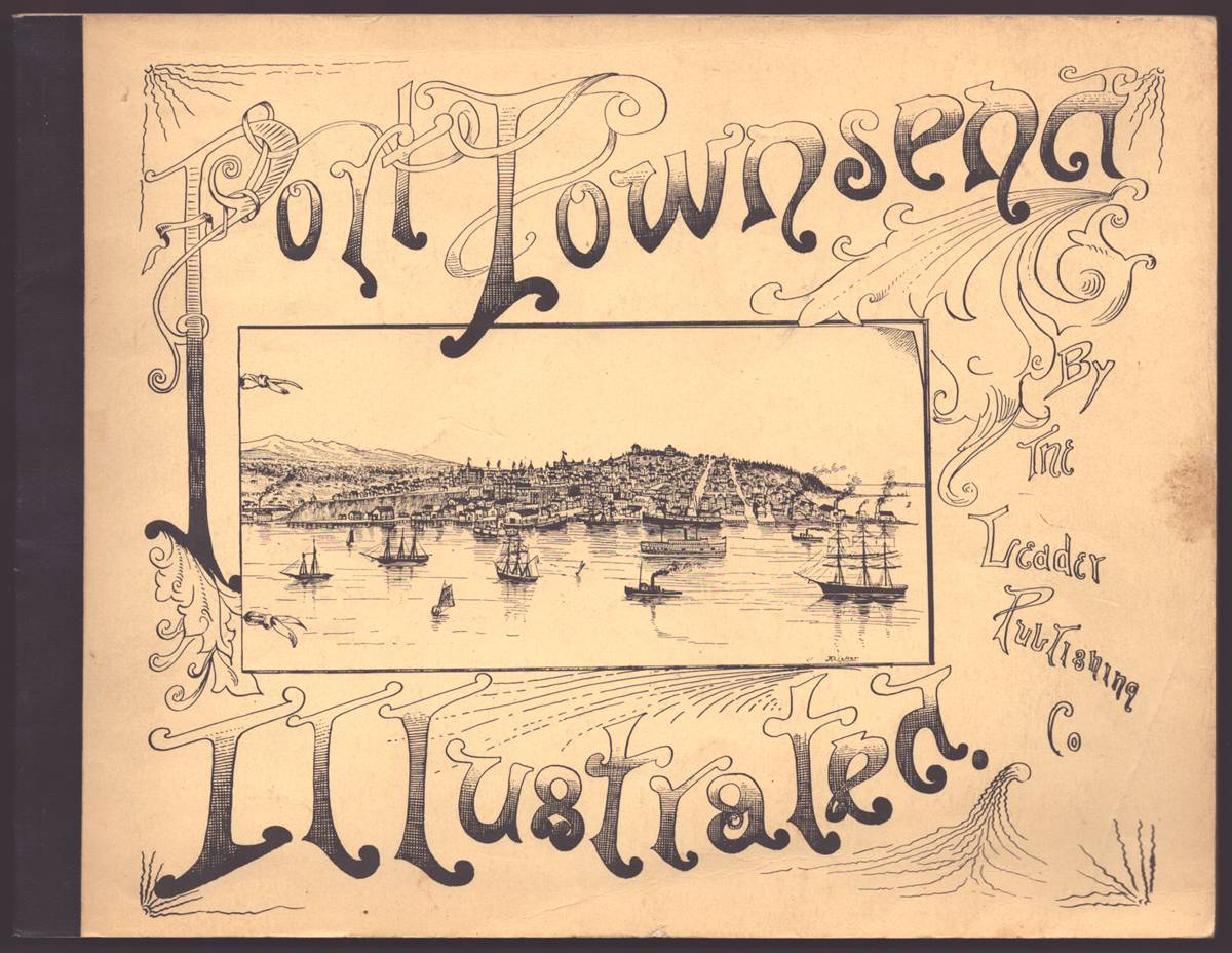 PORT TOWNSEND ITS ADVANTAGES RESOURCES AND PROSPECTS