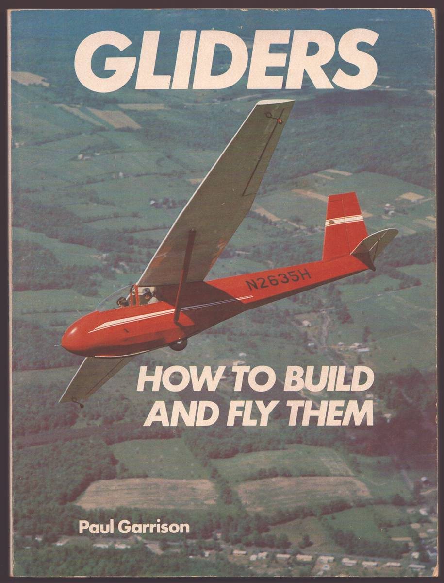 GLIDERS HOW TO BUILD AND FLY THEM