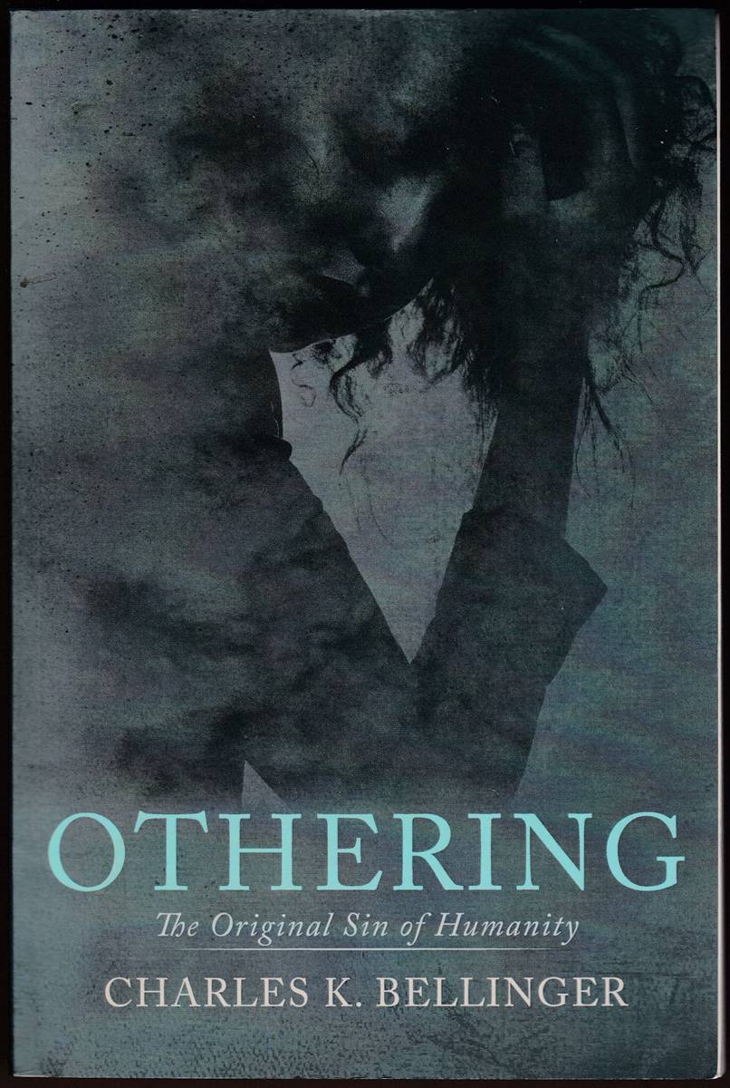 OTHERING The Original Sin of Humanity